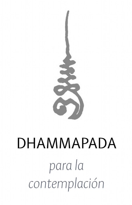 Un Dhammapada para la Contemplación