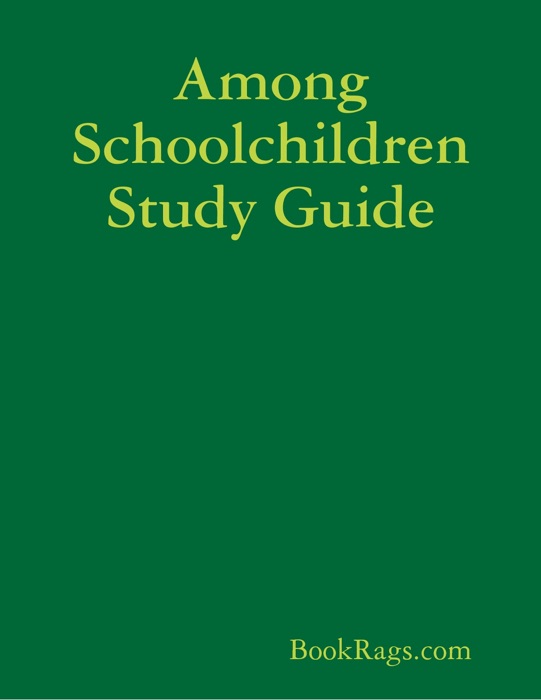 Among Schoolchildren Study Guide
