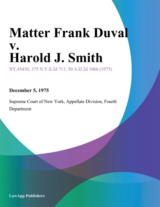 Matter Frank Duval v. Harold J. Smith