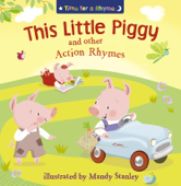 This Little Piggy and Other Action Rhymes (Read Aloud) - Mandy Stanley