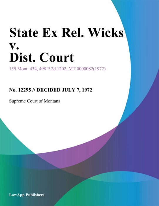 State Ex Rel. Wicks v. Dist. Court