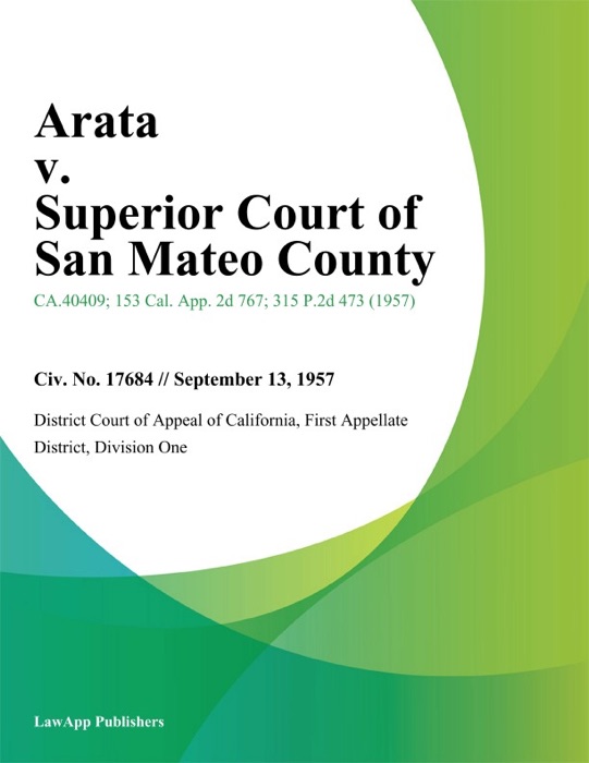 Arata V. Superior Court Of San Mateo County