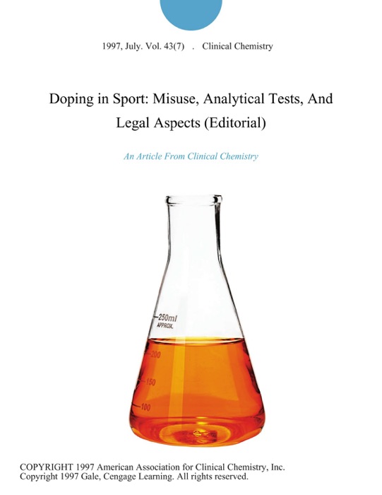 Doping in Sport: Misuse, Analytical Tests, And Legal Aspects (Editorial)