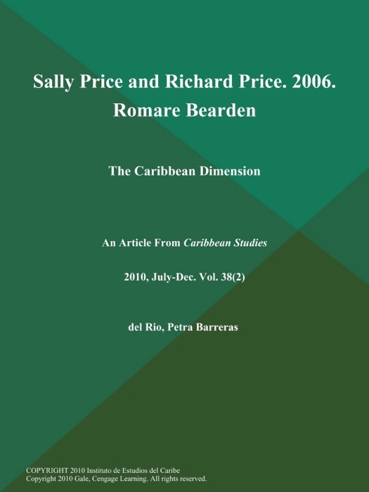 Sally Price and Richard Price. 2006. Romare Bearden: The Caribbean Dimension