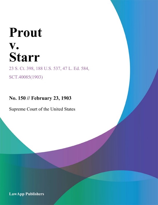 Prout v. Starr.