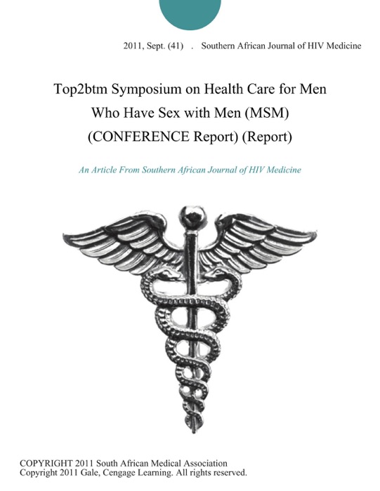 Top2btm Symposium on Health Care for Men Who Have Sex with Men (MSM) (Conference Report)