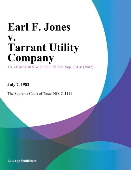 Earl F. Jones v. Tarrant Utility Company
