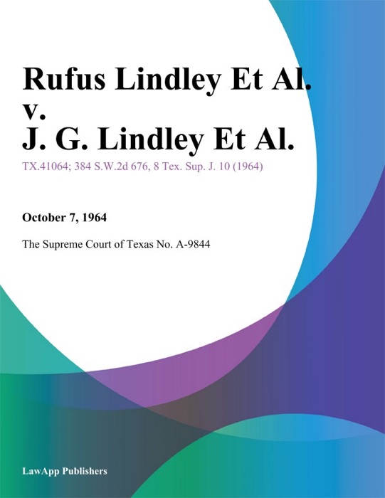 Rufus Lindley Et Al. v. J. G. Lindley Et Al.