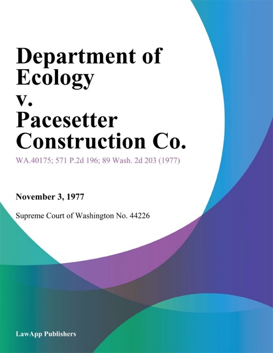 Department Of Ecology V. Pacesetter Construction Co.