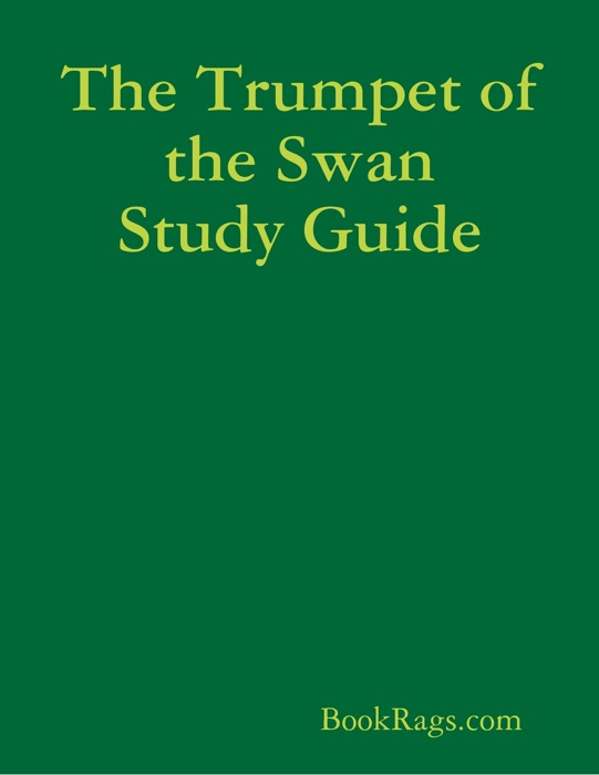 The Trumpet of the Swan Study Guide