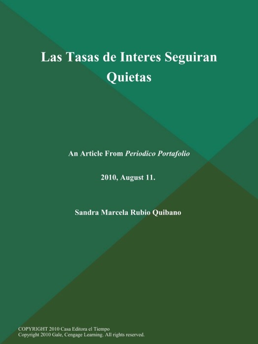 Las Tasas de Interes Seguiran Quietas