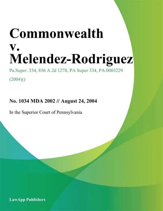 Commonwealth V. Melendez-Rodriguez