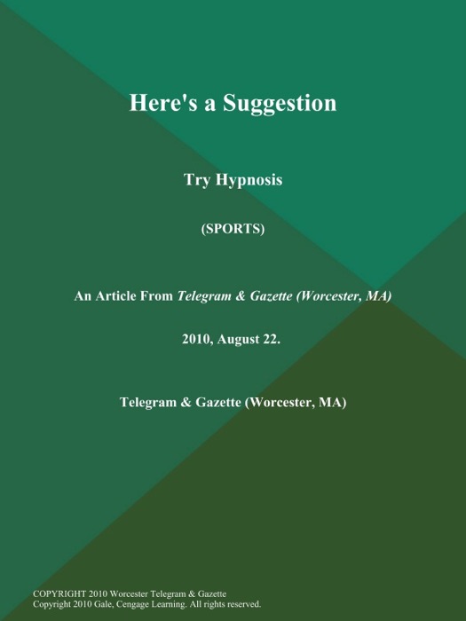 Here's a Suggestion: Try Hypnosis (Sports)