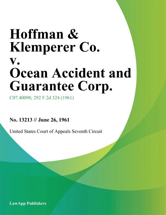 Hoffman & Klemperer Co. v. Ocean Accident and Guarantee Corp.