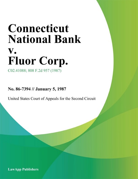 Connecticut National Bank v. Fluor Corp.