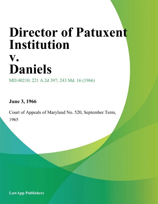 Director Of Patuxent Institution V. Daniels