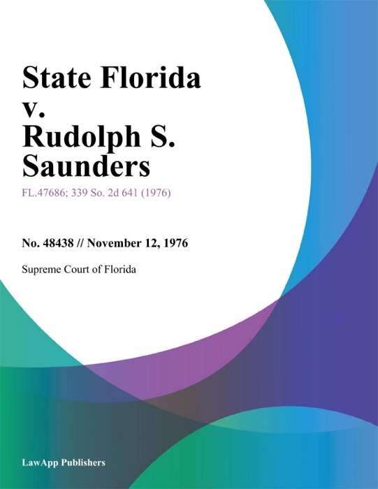 State Florida v. Rudolph S. Saunders