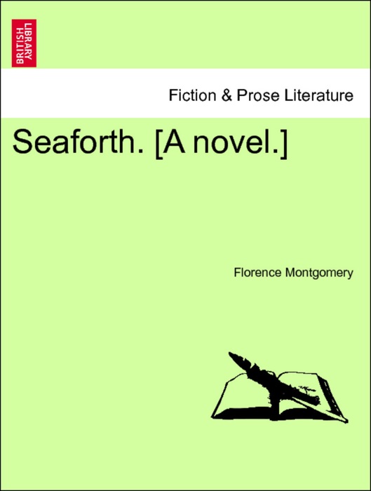 Seaforth. [A novel.] Vol. III.