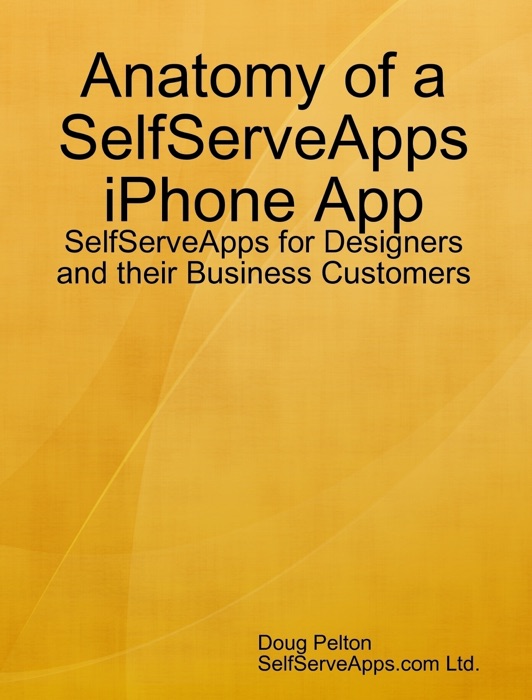 Anatomy of a SelfServeApps iPhone App