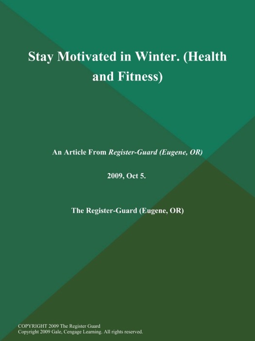 Stay Motivated in Winter (Health and Fitness)