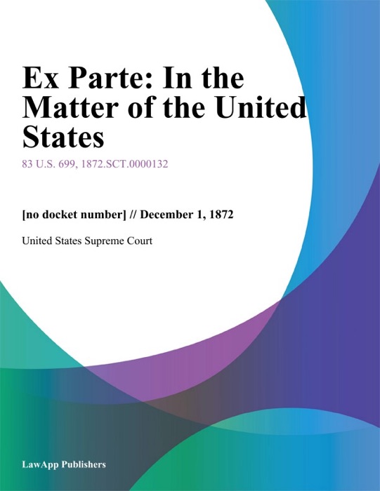 Ex Parte: In the Matter of the United States