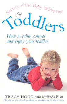 Secrets Of The Baby Whisperer For Toddlers - Melinda Blau & Tracy Hogg