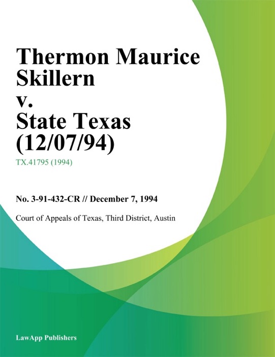 Thermon Maurice Skillern v. State Texas