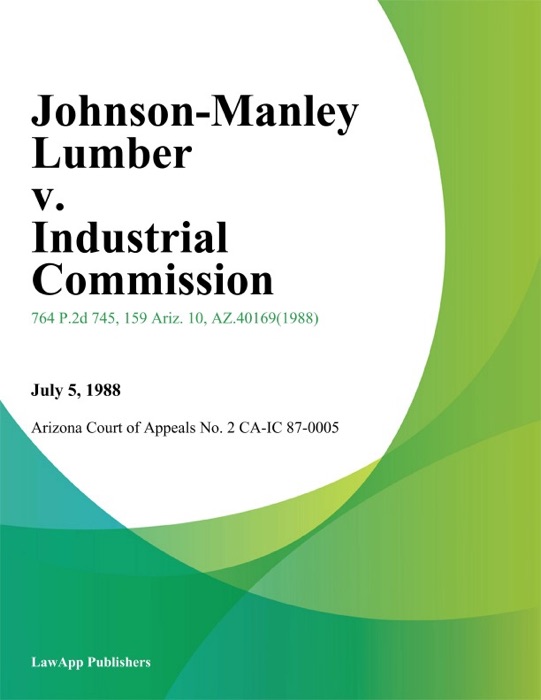 Johnson-Manley Lumber v. Industrial Commission