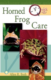 Quick & Easy Horned Frog Care