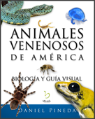 Animales venenosos de América - Daniel Pineda