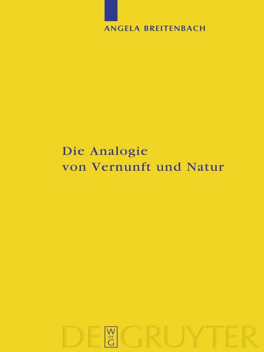 Die Analogie von Vernunft und Natur