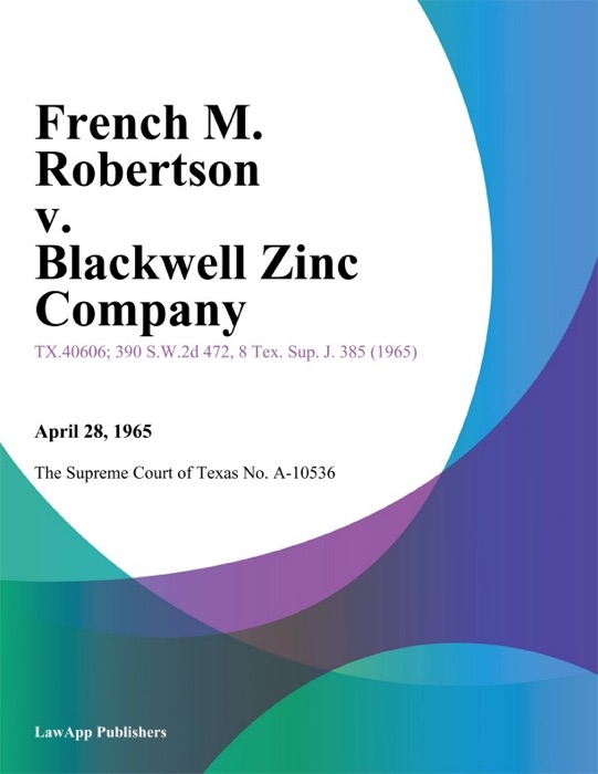 French M. Robertson v. Blackwell Zinc Company