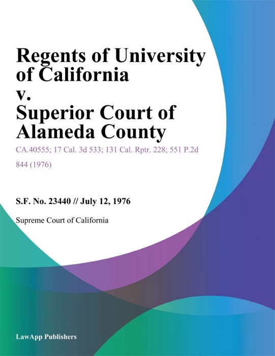 Regents of University of California v. Superior Court of Alameda County