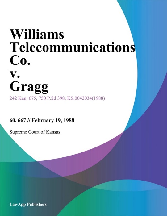 Williams Telecommunications Co. v. Gragg