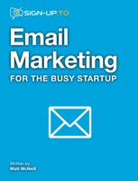 Email Marketing for the Busy Startup