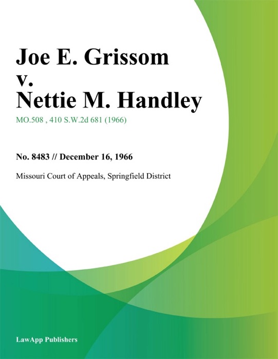 Joe E. Grissom v. Nettie M. Handley