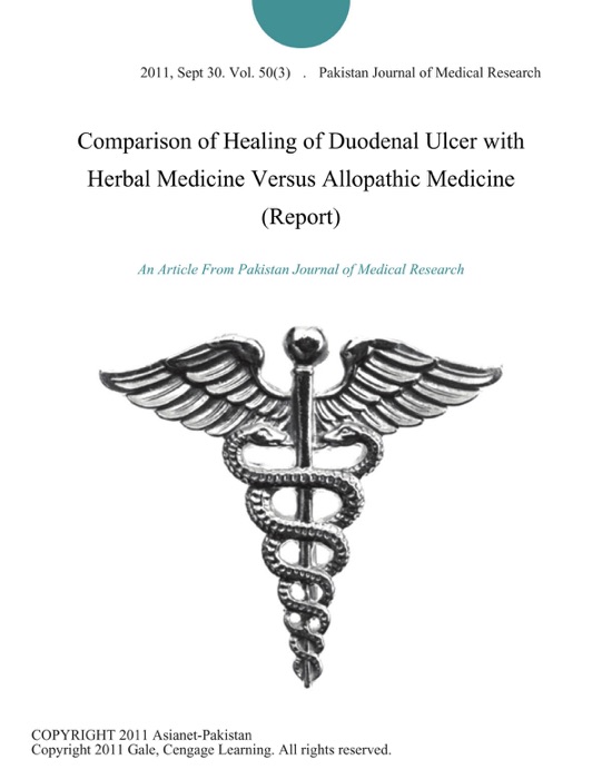 Comparison of Healing of Duodenal Ulcer with Herbal Medicine Versus Allopathic Medicine (Report)