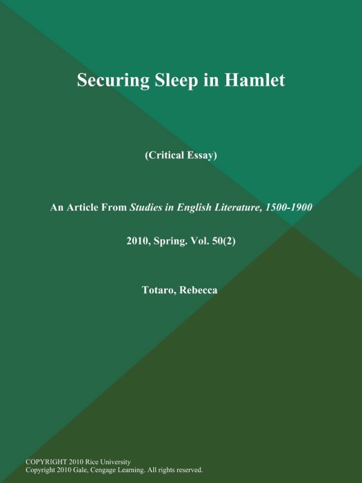 Securing Sleep in Hamlet (Critical Essay)