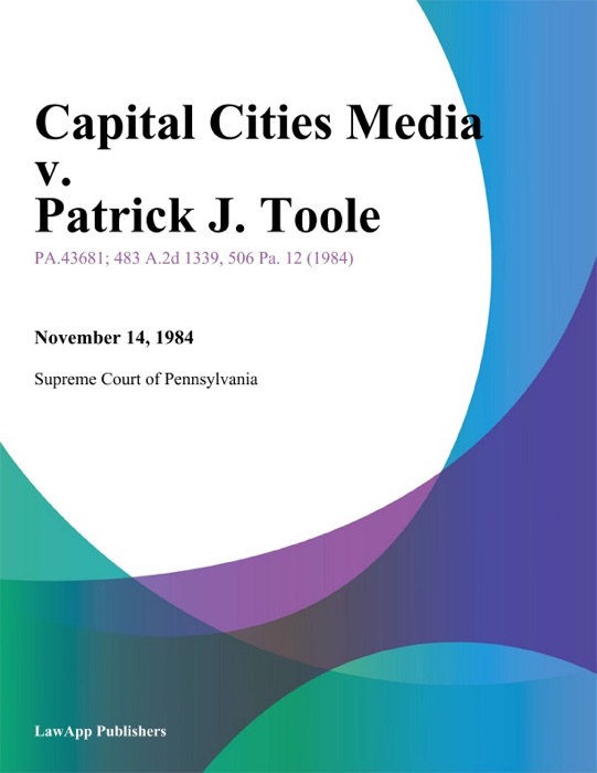 Capital Cities Media v. Patrick J. Toole