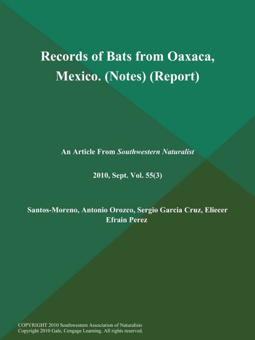 Records of Bats from Oaxaca, Mexico (Notes) (Report)