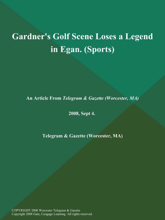 Gardner's Golf Scene Loses a Legend in Egan (Sports)