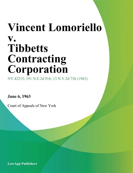 Vincent Lomoriello v. Tibbetts Contracting Corporation