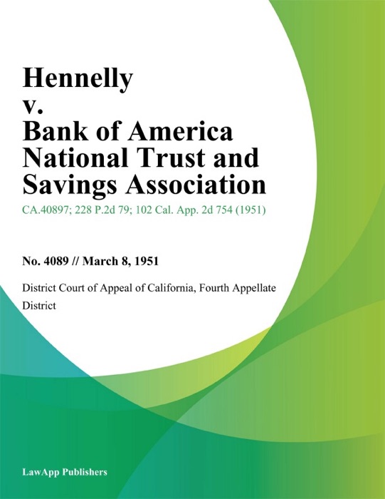 Hennelly v. Bank of America National Trust and Savings Association