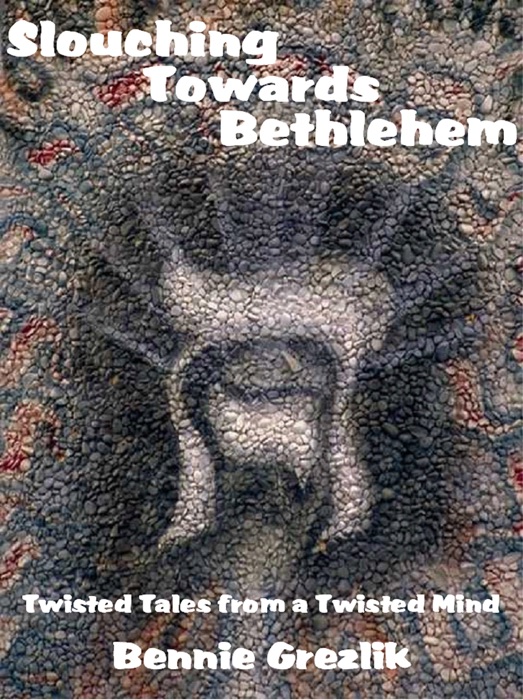 Slouching Towards Bethlehem