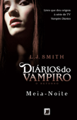 Meia-Noite - Diários do vampiro: O retorno - vol. 3 - L. J. Smith