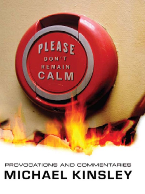 Please Don't Remain Calm: Provocations and Commentaries