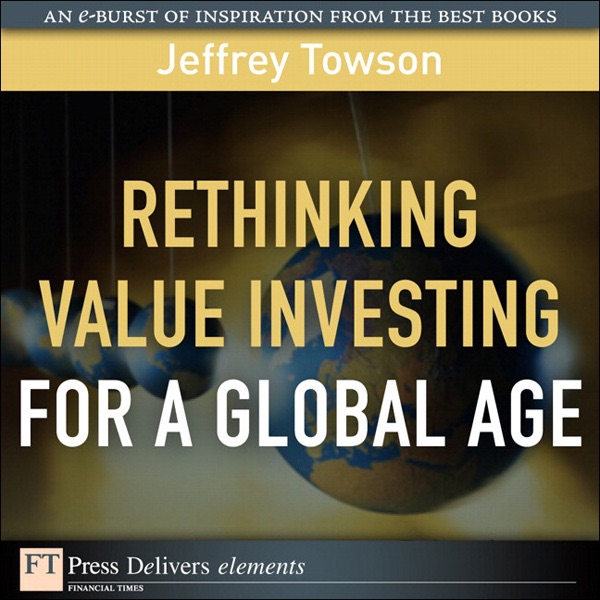 Rethinking Value Investing for a Global Age