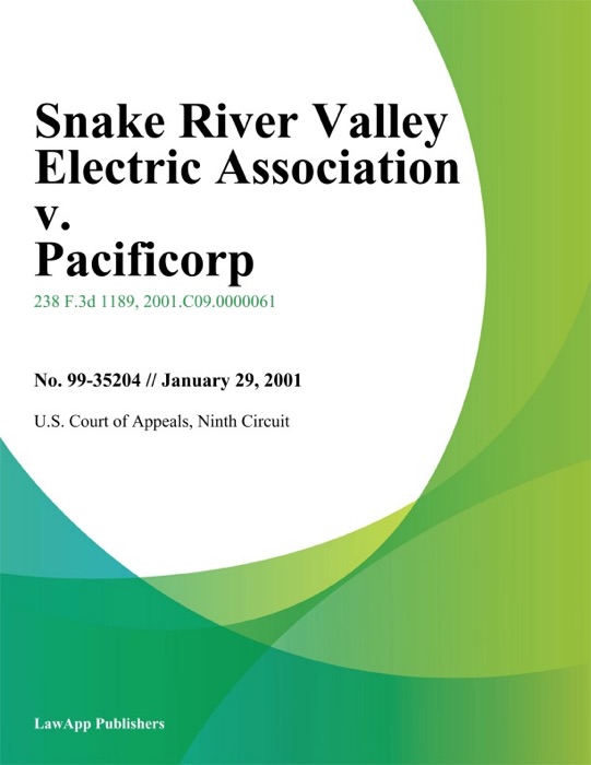Snake River Valley Electric Association v. Pacificorp