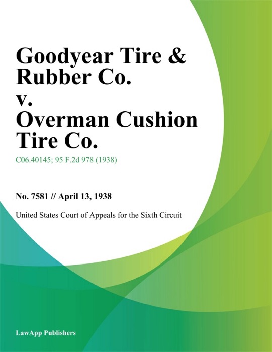 Goodyear Tire & Rubber Co. v. Overman Cushion Tire Co.