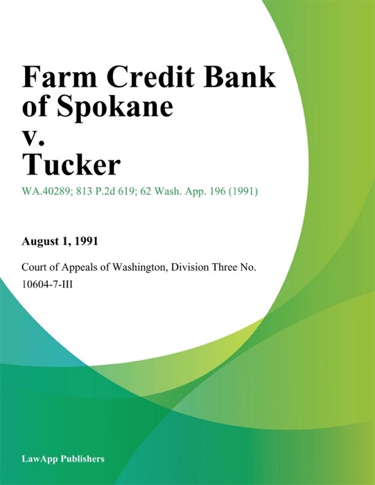 Farm Credit Bank Of Spokane V. Tucker